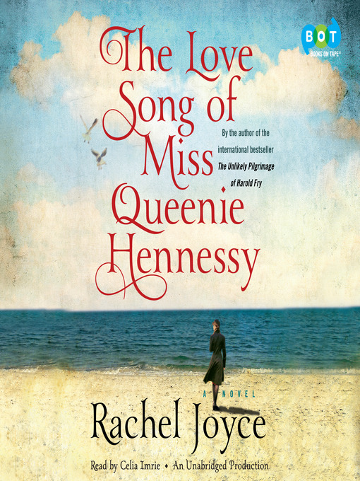 Title details for The Love Song of Miss Queenie Hennessy by Rachel Joyce - Wait list